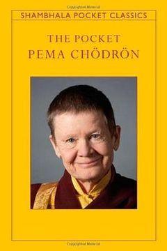 The Pocket Pema Chodron The Pocket Pema Chodron